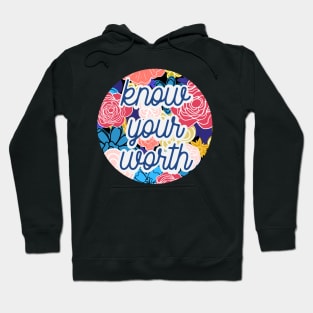 Floral Know Your Worth Hoodie